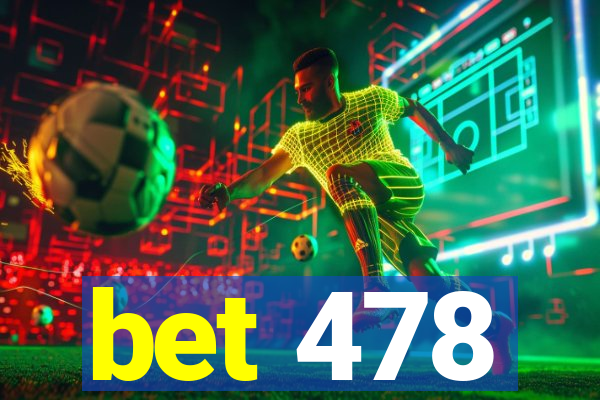 bet 478